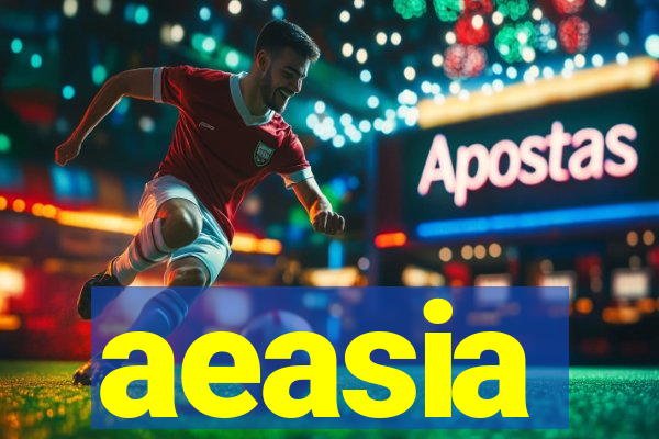 aeasia