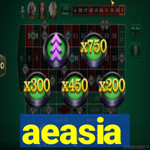 aeasia