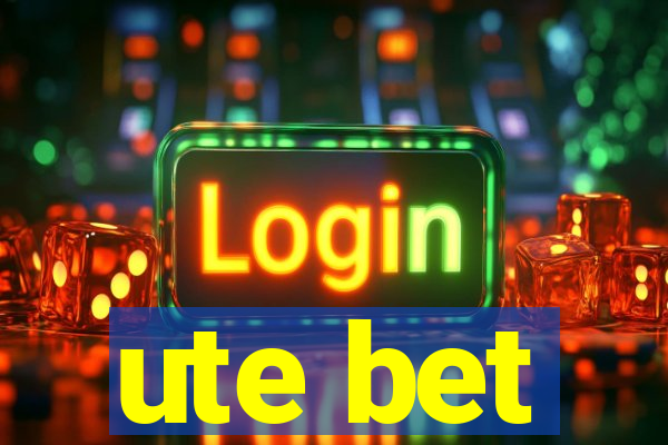 ute bet