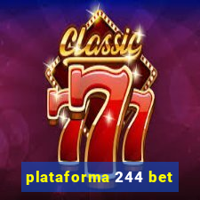 plataforma 244 bet