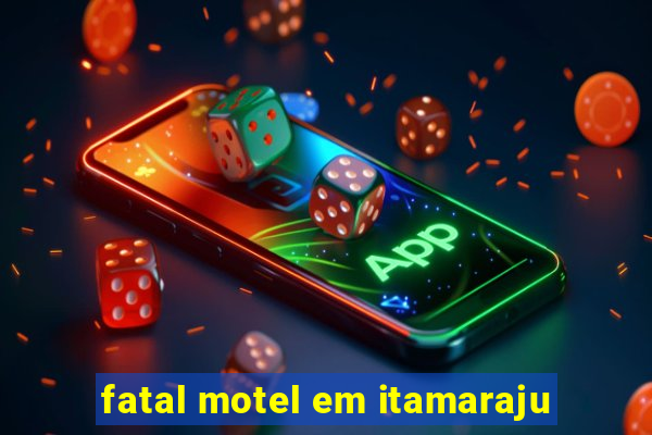 fatal motel em itamaraju