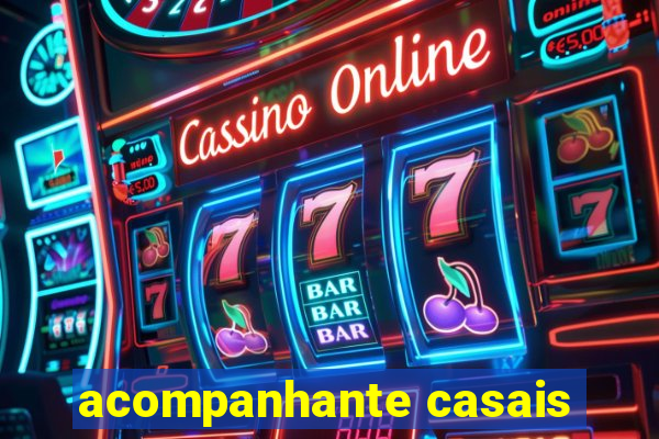 acompanhante casais