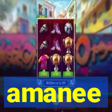 amanee