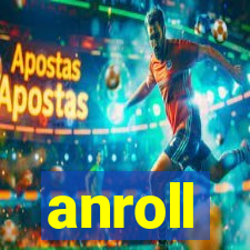 anroll