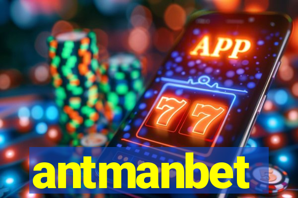 antmanbet