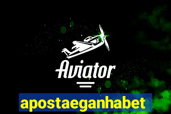 apostaeganhabet