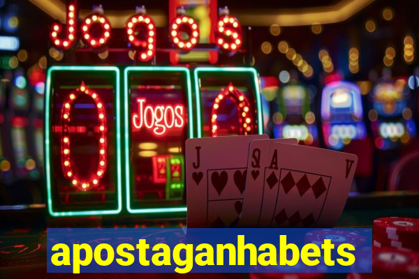 apostaganhabets