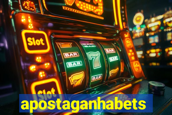 apostaganhabets