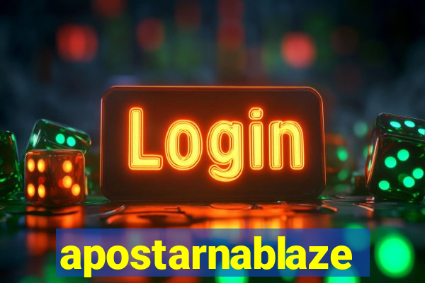 apostarnablaze