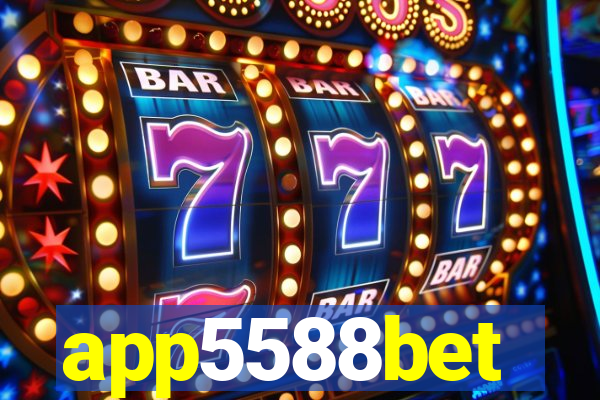 app5588bet