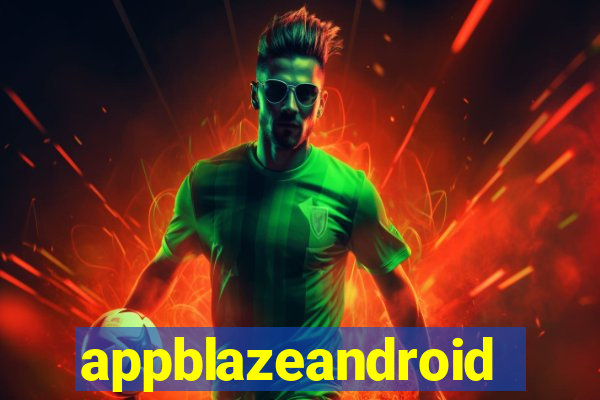 appblazeandroid