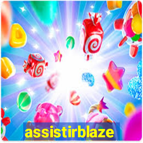 assistirblaze