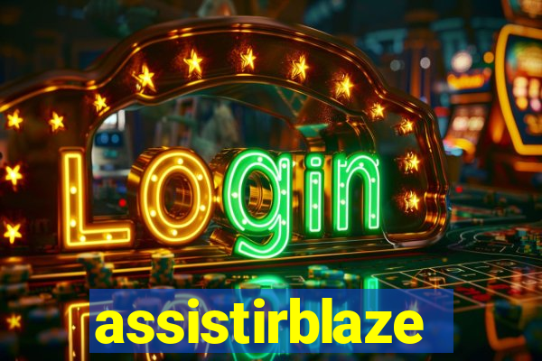 assistirblaze