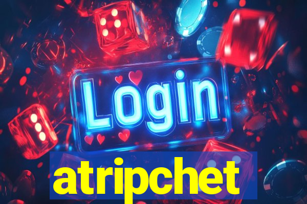 atripchet