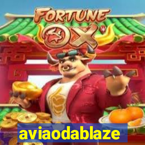 aviaodablaze