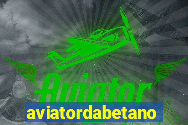 aviatordabetano