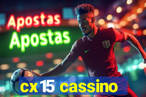 cx15 cassino