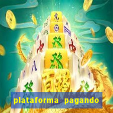 plataforma pagando no cadastro fortune tiger