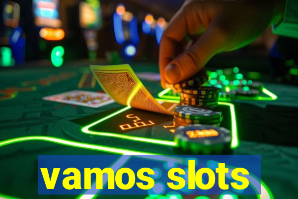 vamos slots