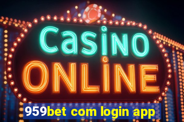 959bet com login app