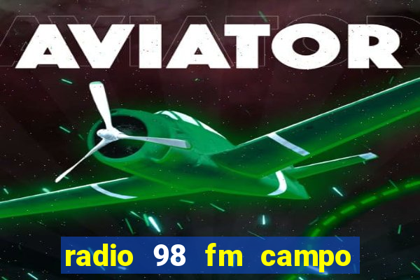 radio 98 fm campo formoso bahia