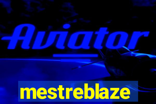 mestreblaze