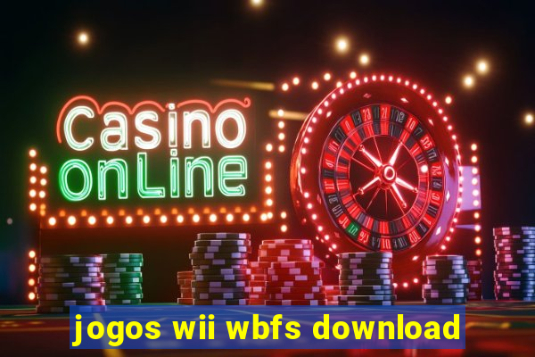 jogos wii wbfs download