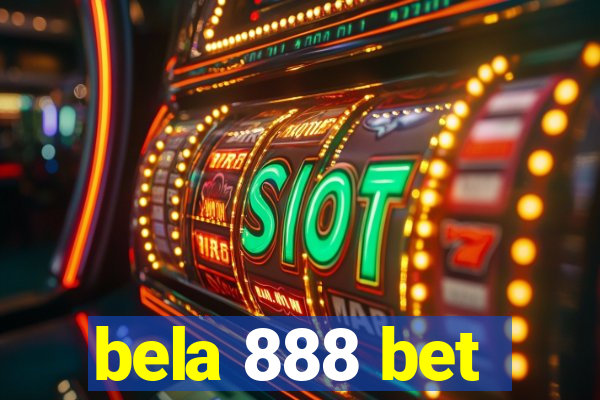 bela 888 bet