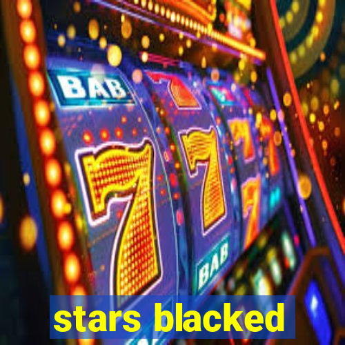 stars blacked