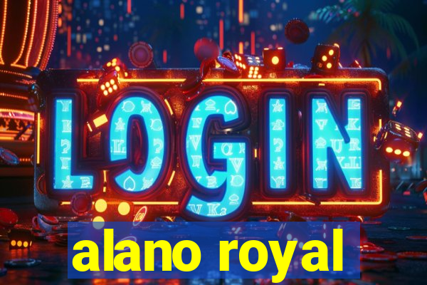 alano royal