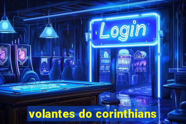 volantes do corinthians