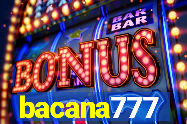 bacana777