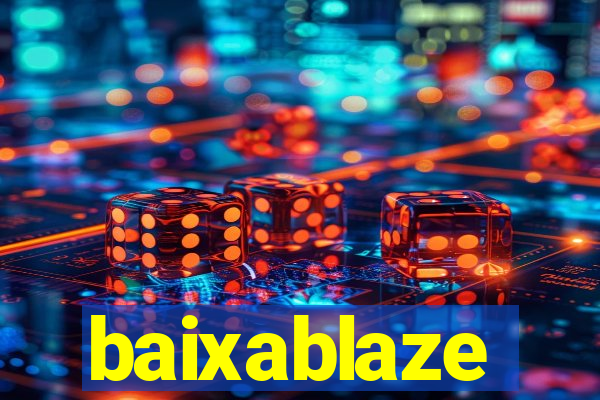 baixablaze