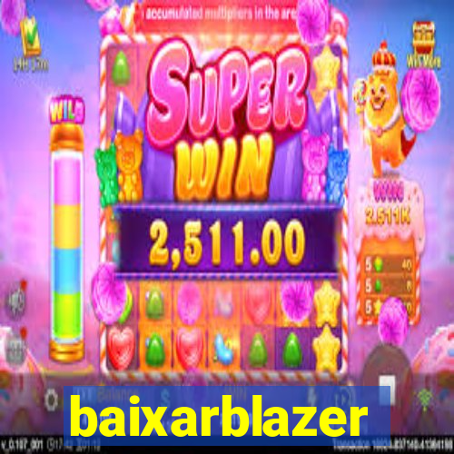 baixarblazer