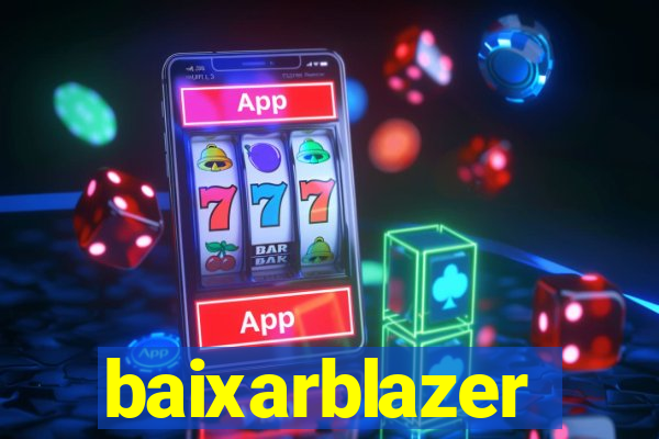 baixarblazer