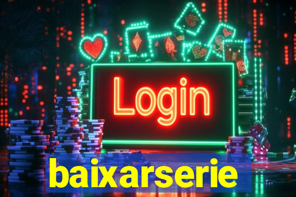 baixarserie