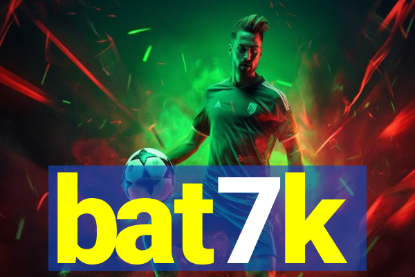 bat7k