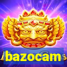 bazocam