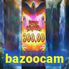 bazoocam