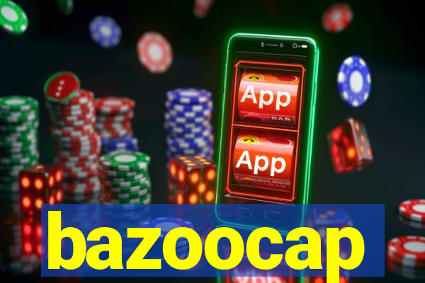 bazoocap