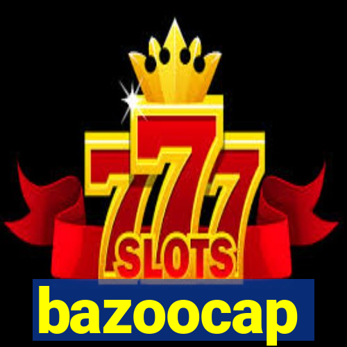 bazoocap