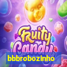 bbbrobozinho