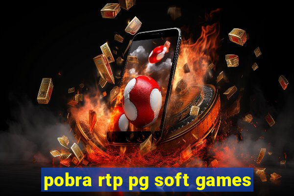 pobra rtp pg soft games