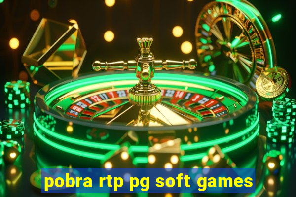 pobra rtp pg soft games