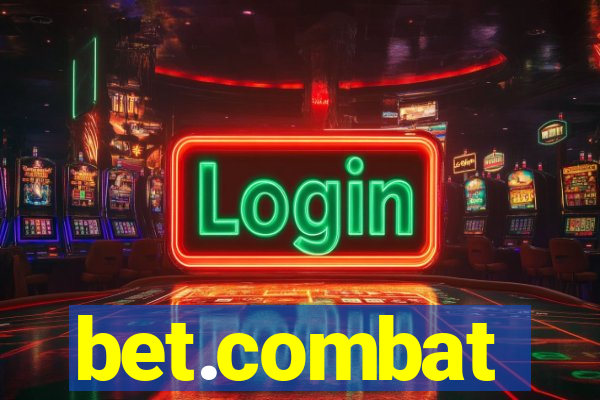 bet.combat