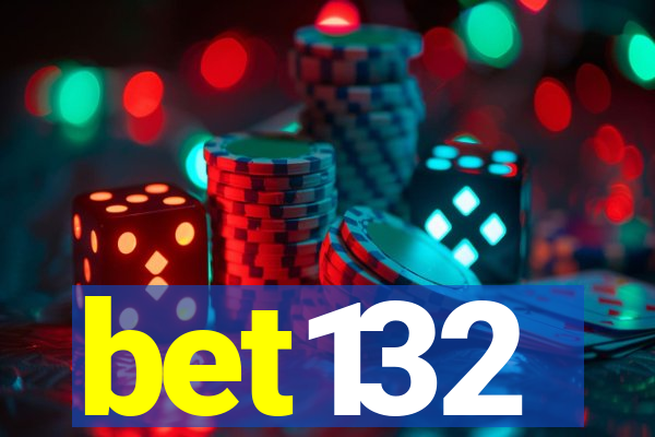 bet132