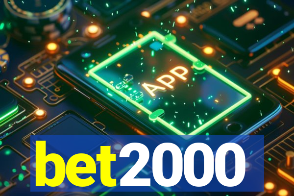 bet2000