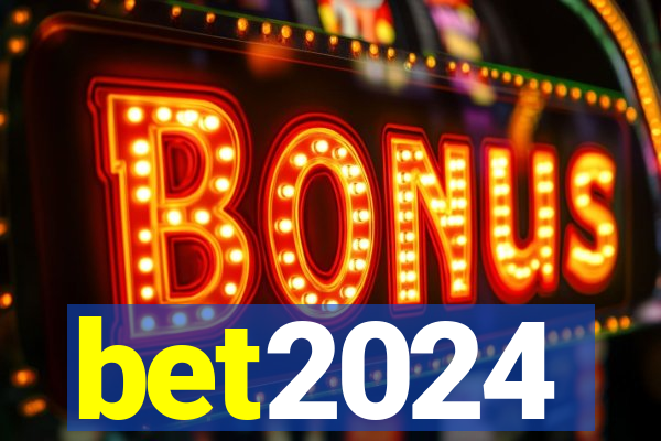 bet2024