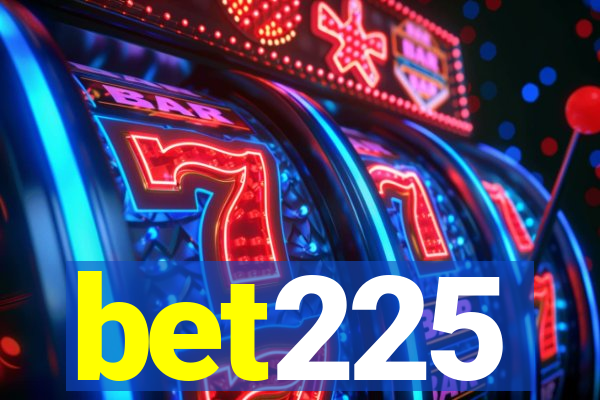 bet225