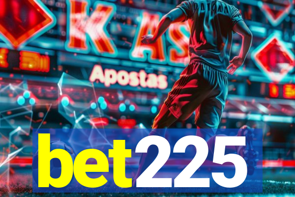 bet225